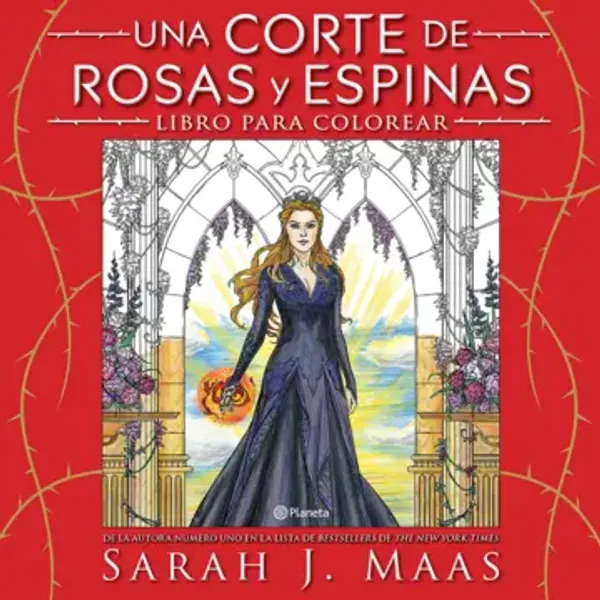 [9786073946278] Una Corte de Rosas y Espinas. Libro Para Colorear