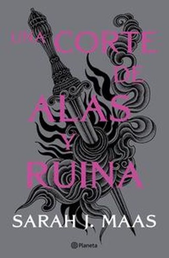 Una corte de alas y ruina. Una Corte De Rosas Y Espinas 3
